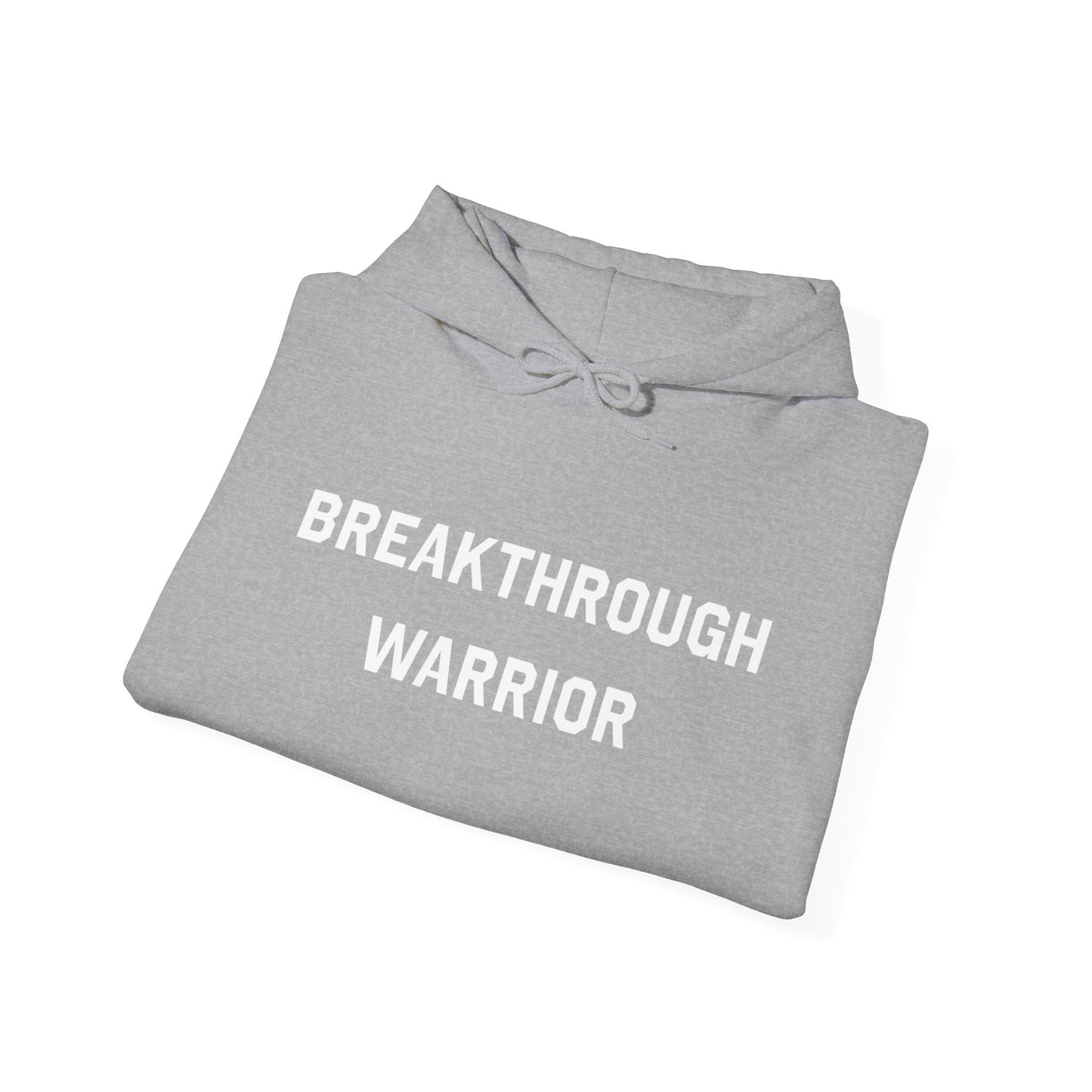 Breakthrough Warrior Hoodie