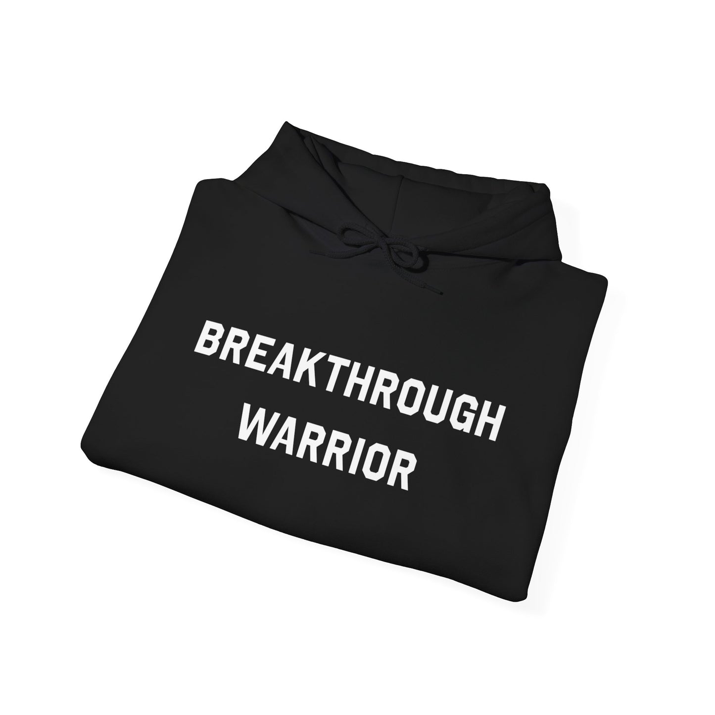 Breakthrough Warrior Hoodie