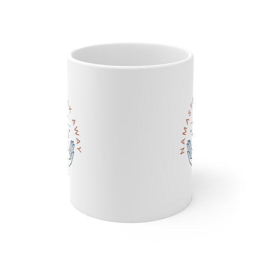 Namaste and Walk Away Mug