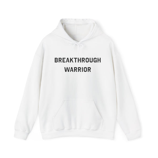 Breakthrough Warrior Hoodie